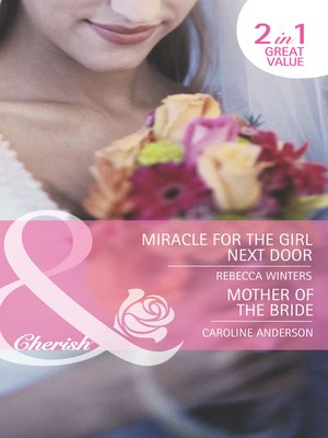cover image of Miracle for the Girl Next Door / Mother of the Bride